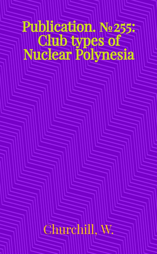 Publication. №255 : Club types of Nuclear Polynesia