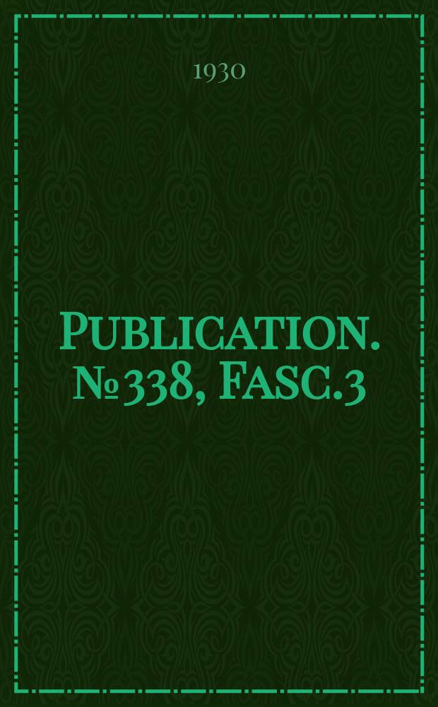 Publication. №338, [Fasc.3] : Proceeding and debates the British parliaments respecting North America