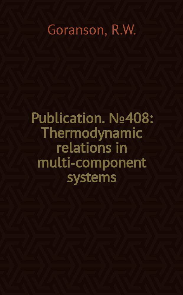 Publication. №408 : Thermodynamic relations in multi-component systems
