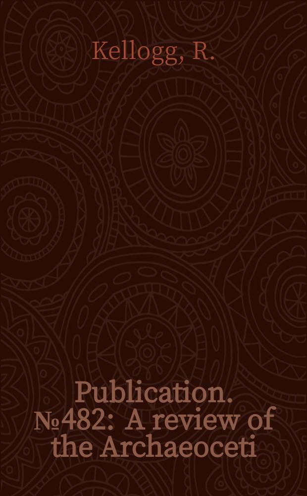 Publication. №482 : A review of the Archaeoceti