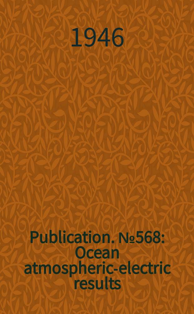 Publication. №568 : Ocean atmospheric-electric results