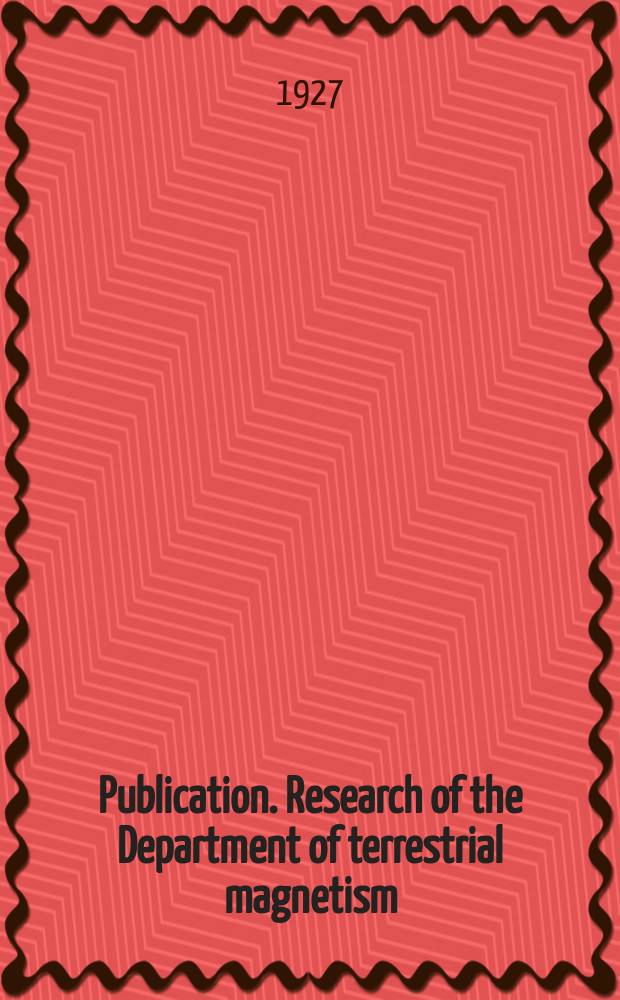 Publication. Research of the Department of terrestrial magnetism