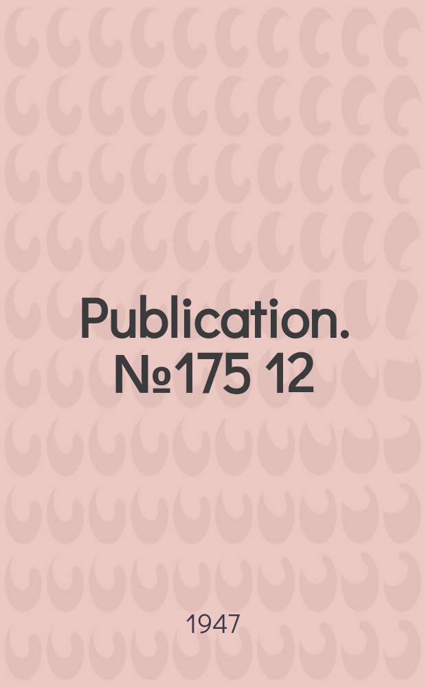 Publication. №175 [12] : Ionospheric research at College, Alaska July, 1941-June, 1946. II Auroral research at College Alaska 1941-1944