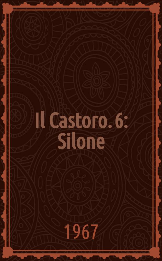 Il Castoro. 6 : Silone