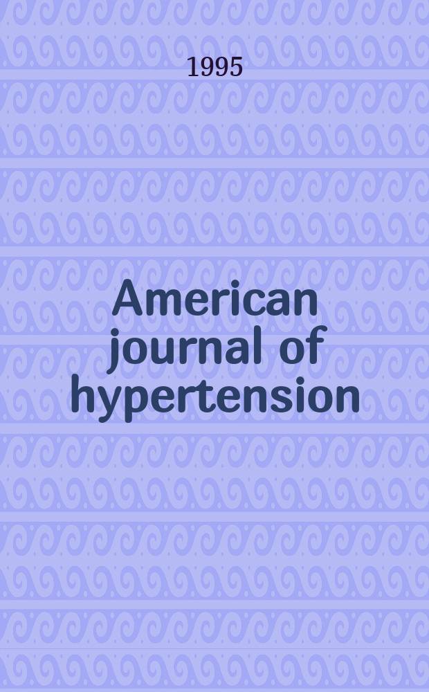 American journal of hypertension : J. of the Amer. soc. of hypertension. Vol.8, №5(Pt.2) : Perindopril and endothelial function