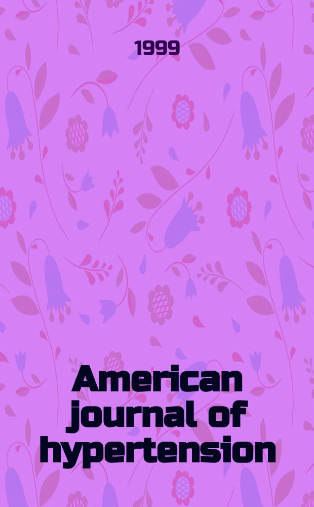American journal of hypertension : J. of the Amer. soc. of hypertension. Vol.12, №2(Pt.2) : A Chronotherapeutic approach to the management of high risk patients with hypertension/ischemic heart disease
