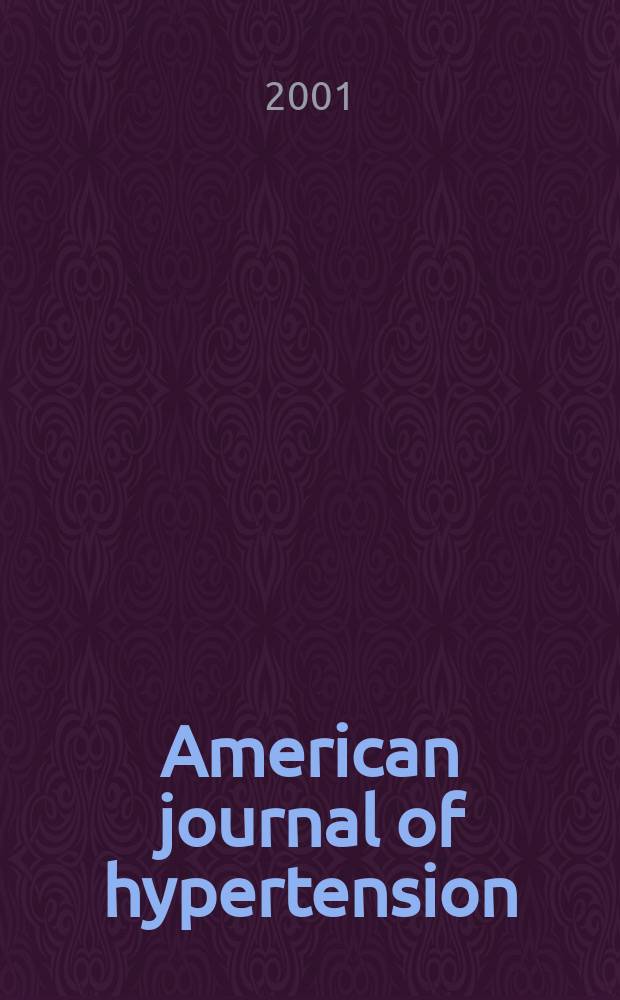 American journal of hypertension : J. of the Amer. soc. of hypertension. Vol.14, №11(Pt.1)