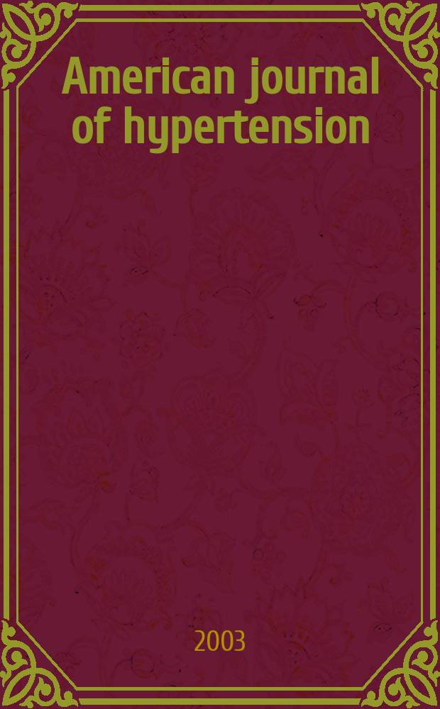 American journal of hypertension : J. of the Amer. soc. of hypertension. Vol.16, №4