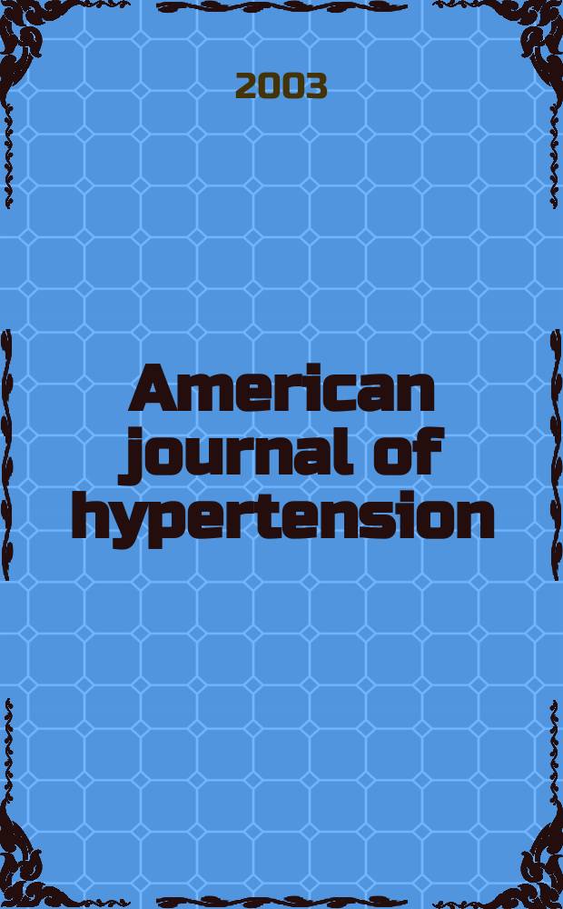 American journal of hypertension : J. of the Amer. soc. of hypertension. Vol.16, №8