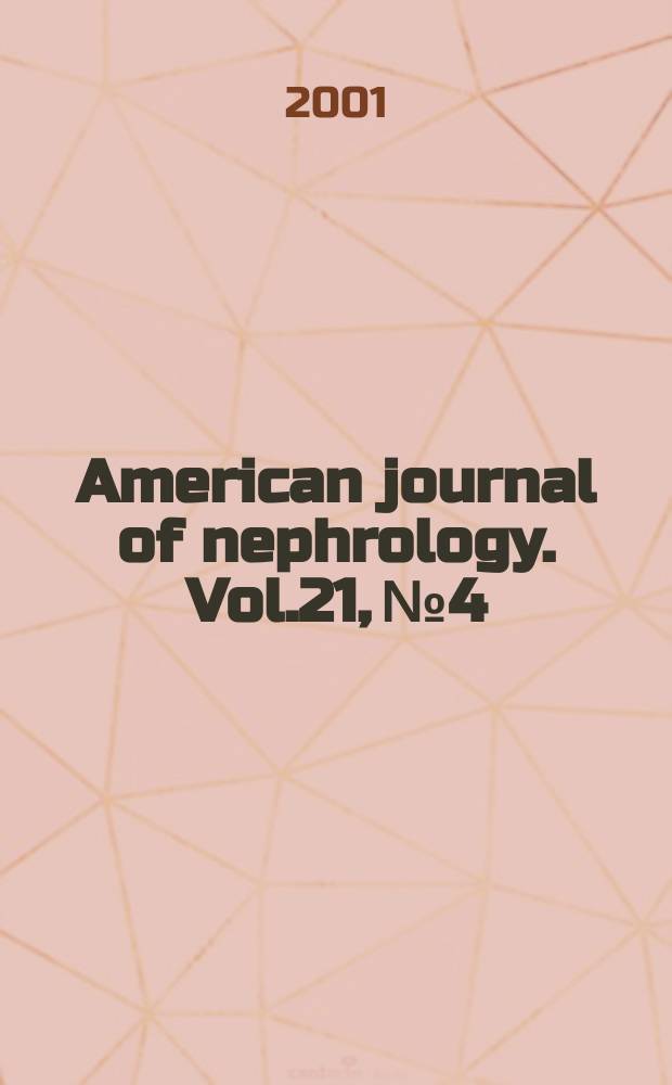 American journal of nephrology. Vol.21, №4