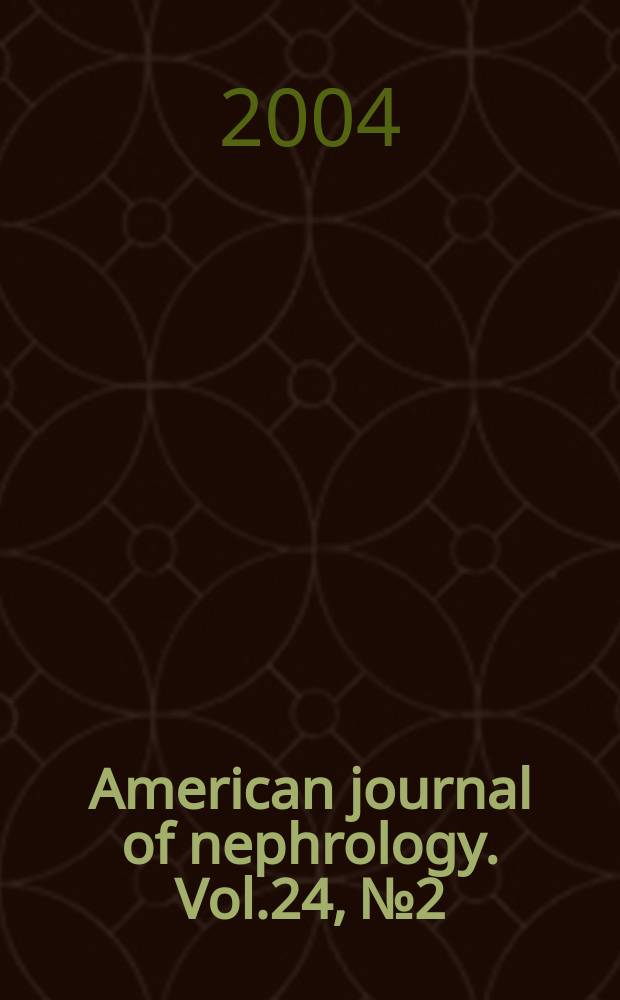 American journal of nephrology. Vol.24, №2