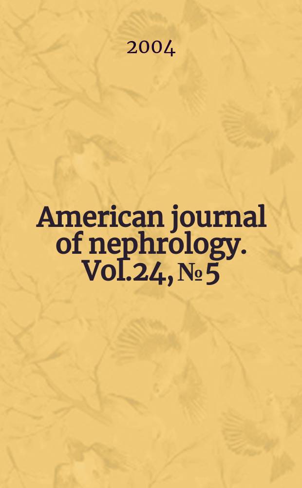American journal of nephrology. Vol.24, №5