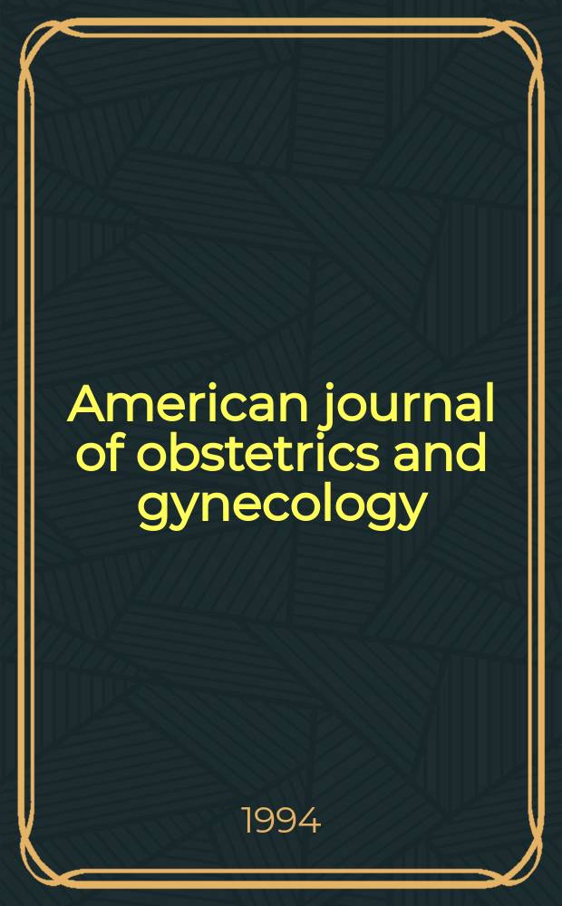 American journal of obstetrics and gynecology : Offic. organ of the American gynecological society. Vol.170, №5(Pt.2) : Preventing unintended pregnancy