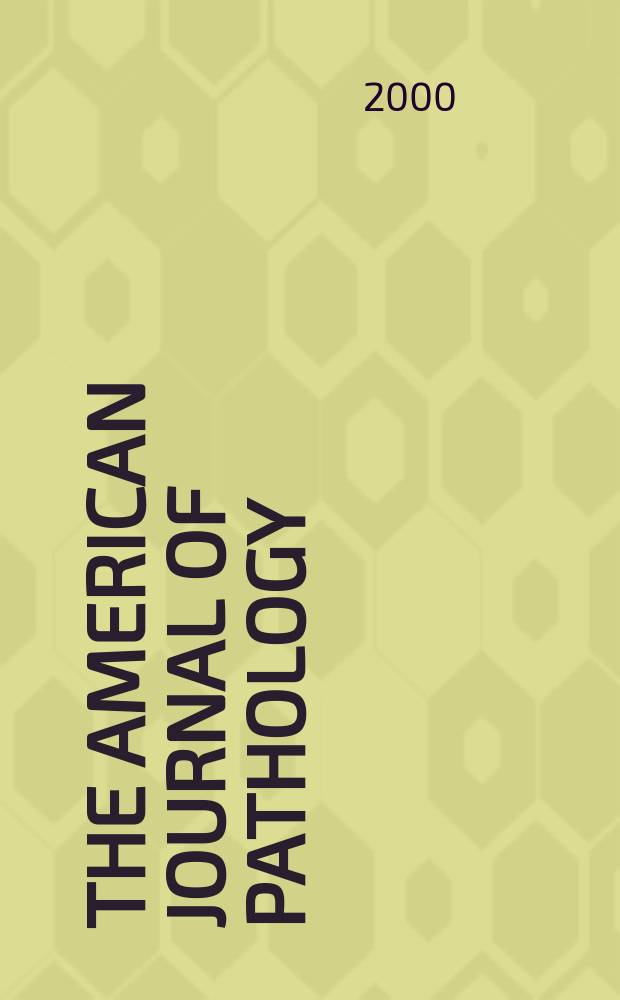 The American journal of pathology : Offic. publication of the Amer. assoc. of pathologists and bacteriologists. Vol.157, №2