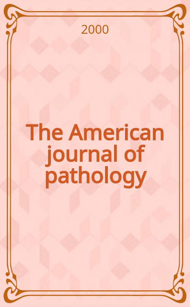 The American journal of pathology : Offic. publication of the Amer. assoc. of pathologists and bacteriologists. Vol.157, №6