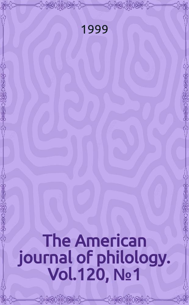 The American journal of philology. Vol.120, №1(477) : The Senatus Consultum de cn. Pisone Patre