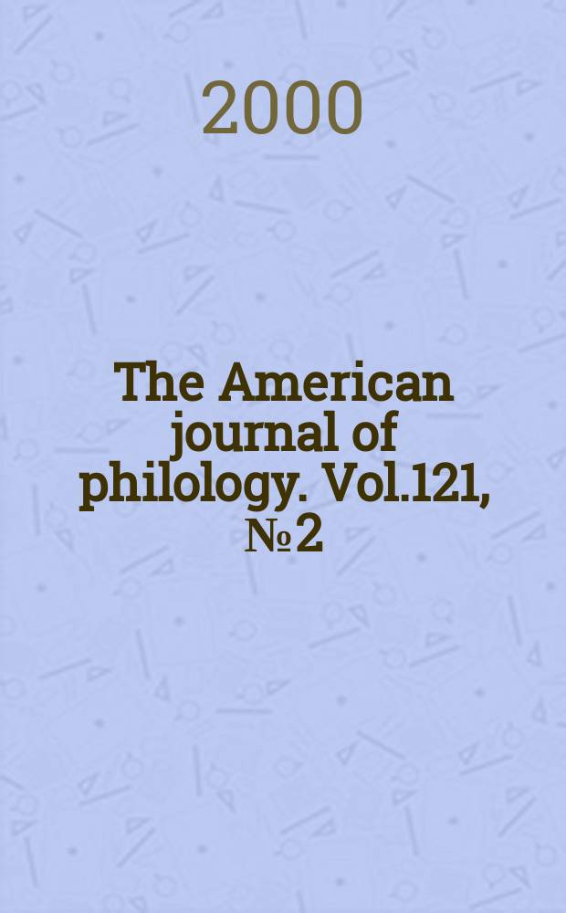 The American journal of philology. Vol.121, №2(482)