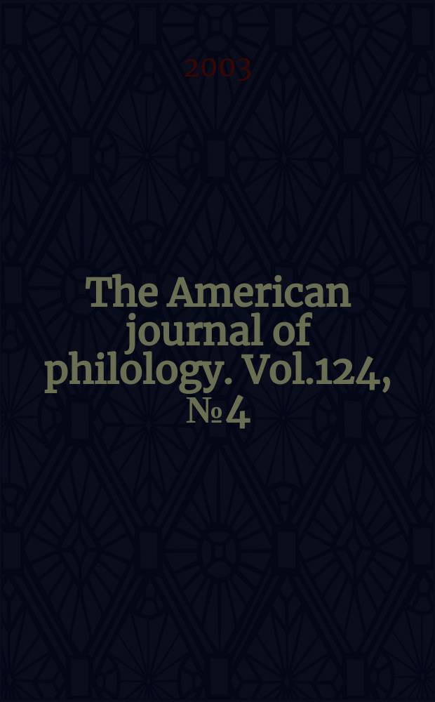 The American journal of philology. Vol.124, №4(494)
