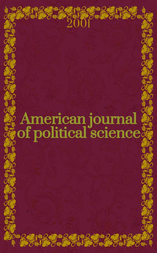 American journal of political science : Offic. publ. of the Midwest polit. science assoc. Vol.45, №1