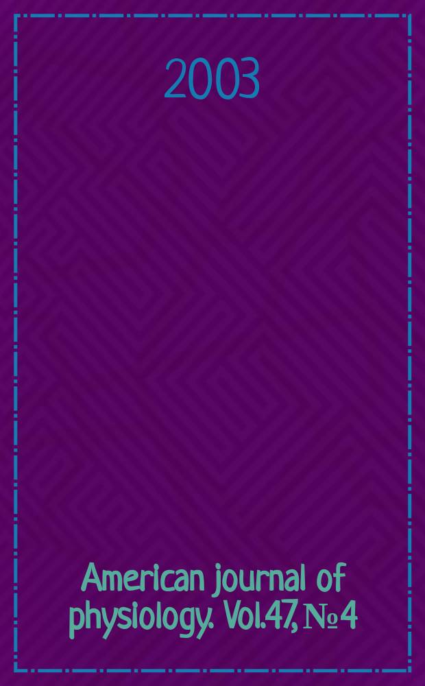 American journal of physiology. Vol.47, №4