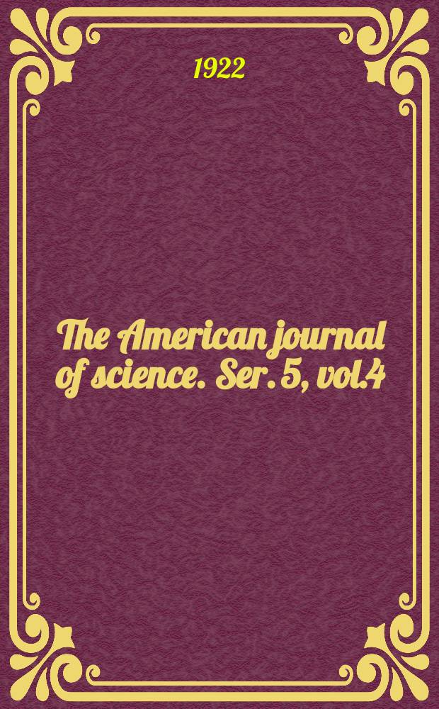 The American journal of science. Ser. 5, vol.4(204), №19