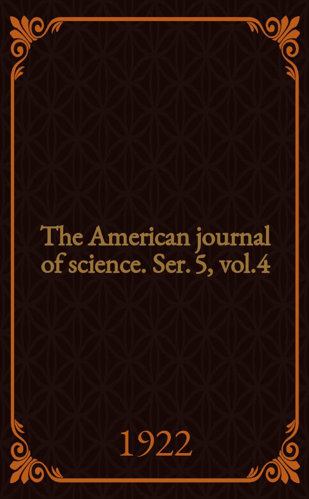 The American journal of science. Ser. 5, vol.4(204), №21