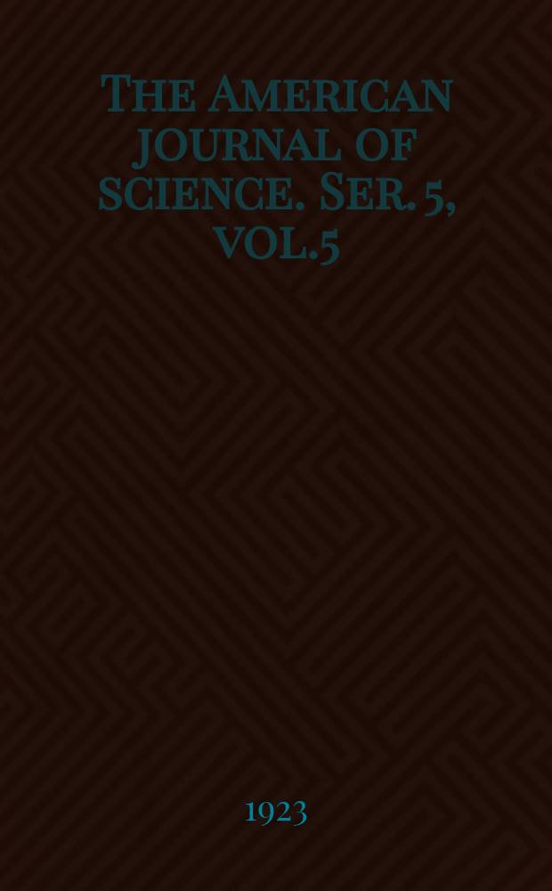 The American journal of science. Ser. 5, vol.5(205), №28