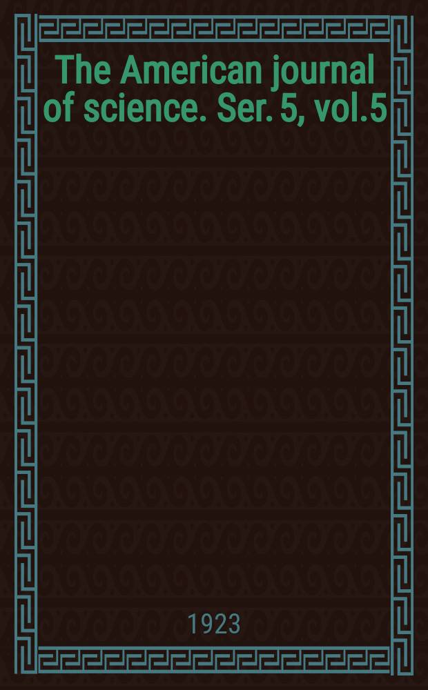 The American journal of science. Ser. 5, vol.5(205), №30