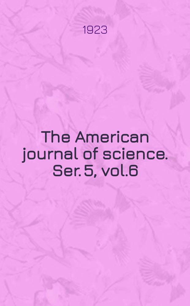 The American journal of science. Ser. 5, vol.6(206), №31