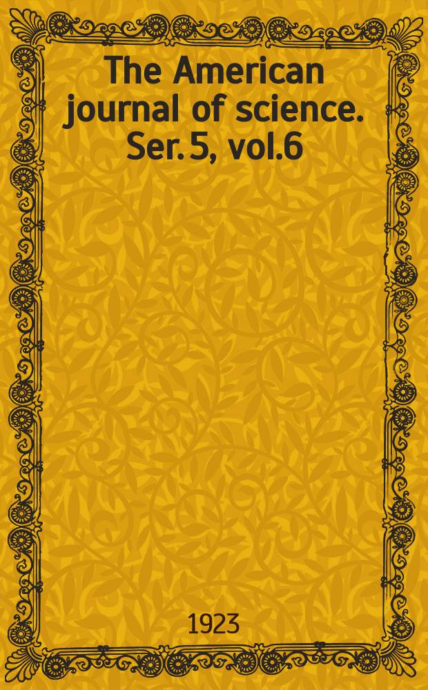 The American journal of science. Ser. 5, vol.6(206), №36