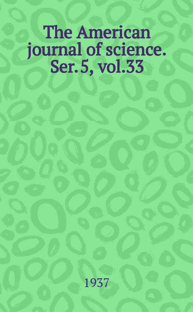 The American journal of science. Ser. 5, vol.33([233]), №197