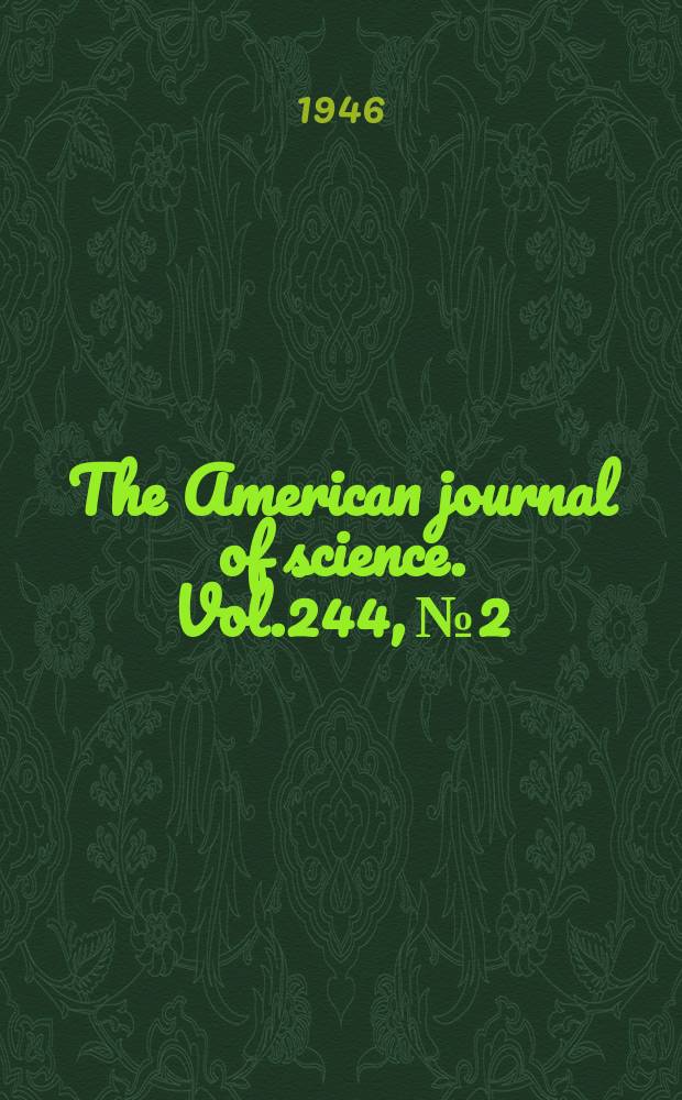 The American journal of science. Vol.244, №2