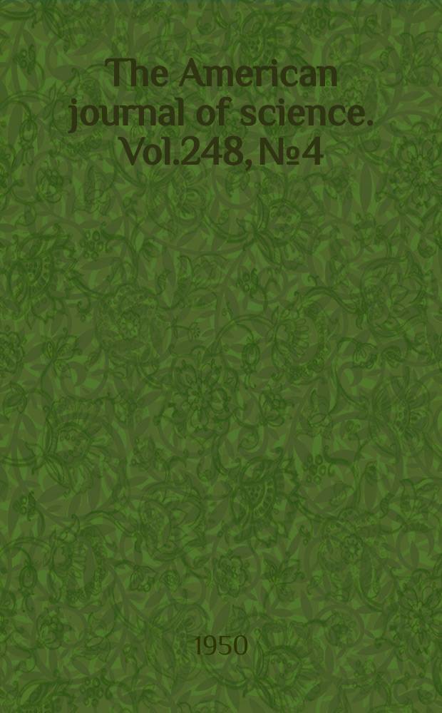 The American journal of science. Vol.248, №4