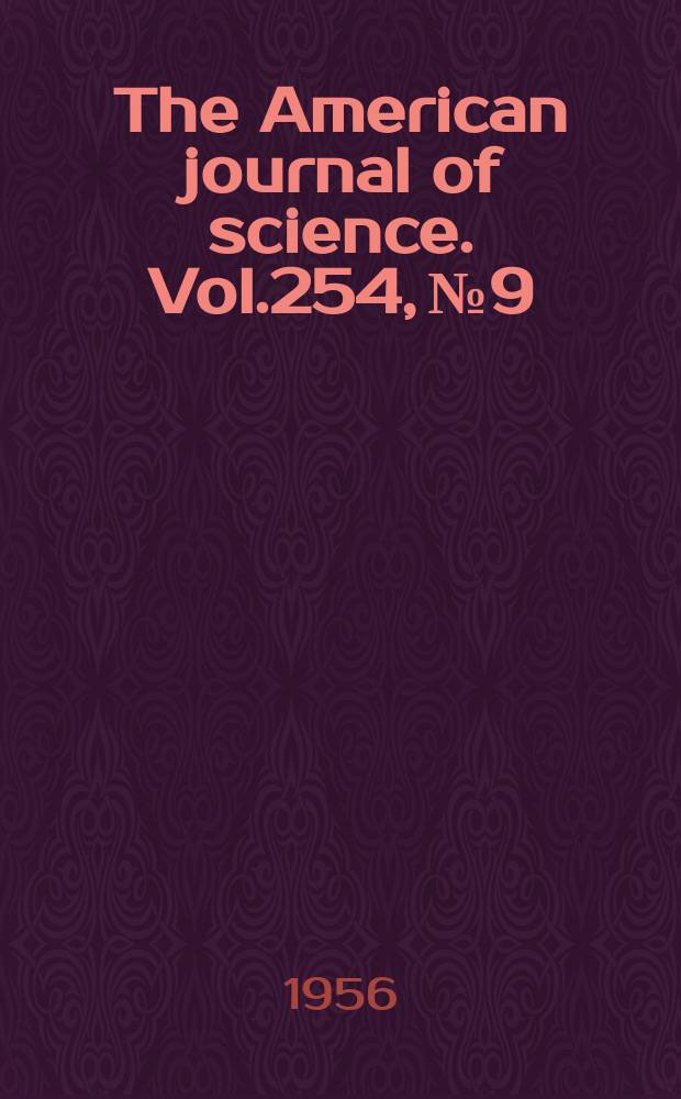 The American journal of science. Vol.254, №9