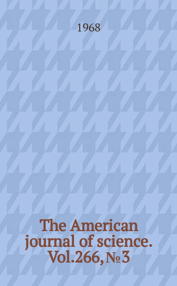 The American journal of science. Vol.266, №3