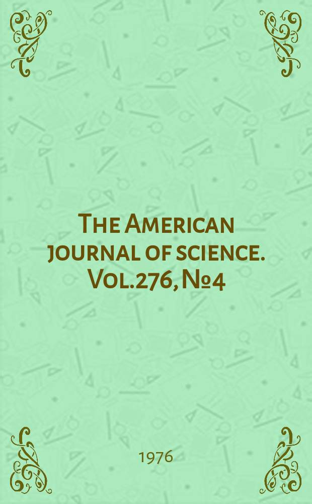 The American journal of science. Vol.276, №4