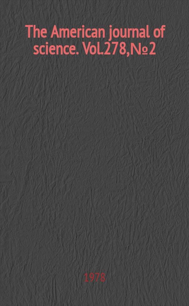 The American journal of science. Vol.278, №2