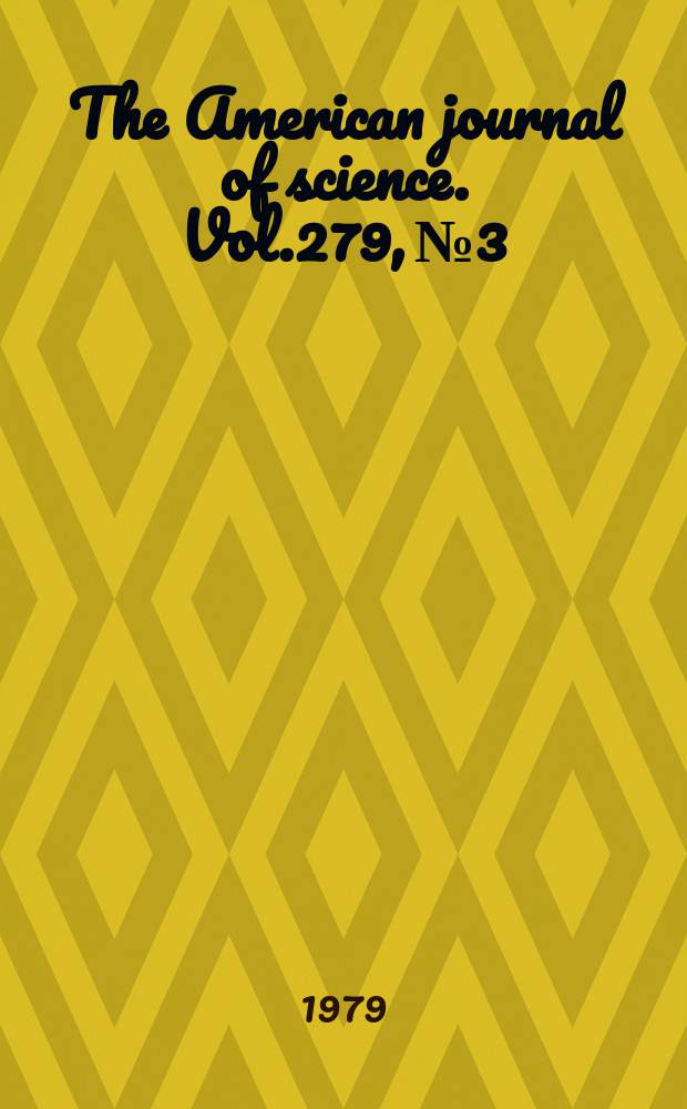 The American journal of science. Vol.279, №3