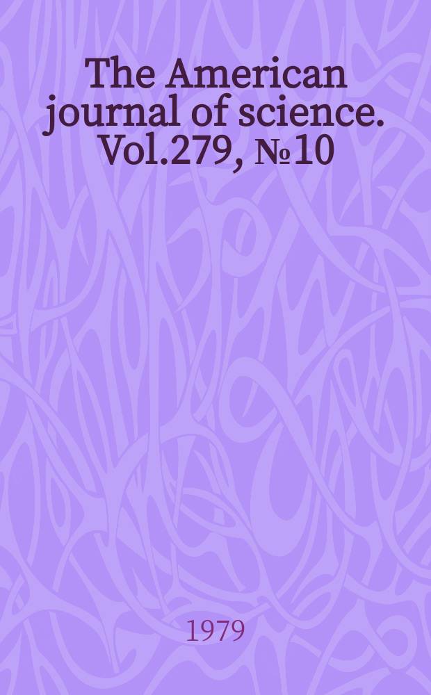 The American journal of science. Vol.279, №10