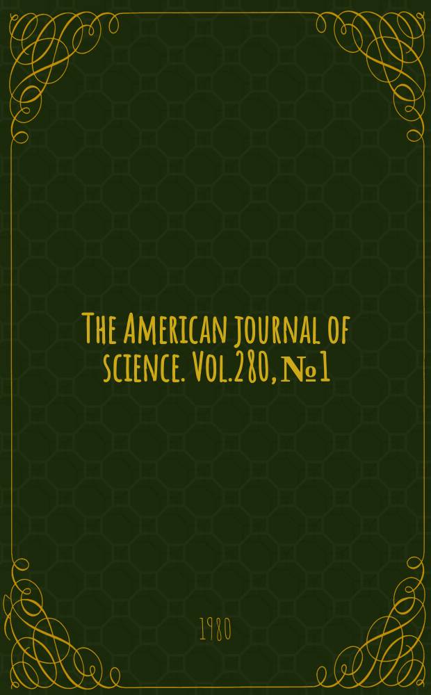 The American journal of science. Vol.280, №1