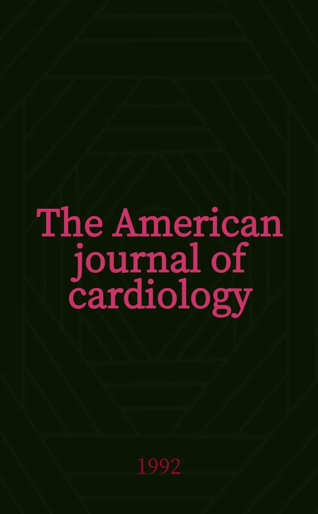 The American journal of cardiology : Official journal of the American college of cardiology A publication of the Yorke group. Vol.70, №17 : Optimizing antianginal therapy
