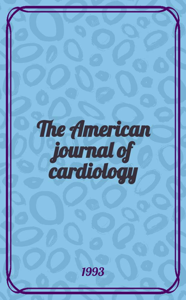 The American journal of cardiology : Official journal of the American college of cardiology A publication of the Yorke group. Vol.71, №9 : Beta-adrenergic blockade in the management of chronic heart failure