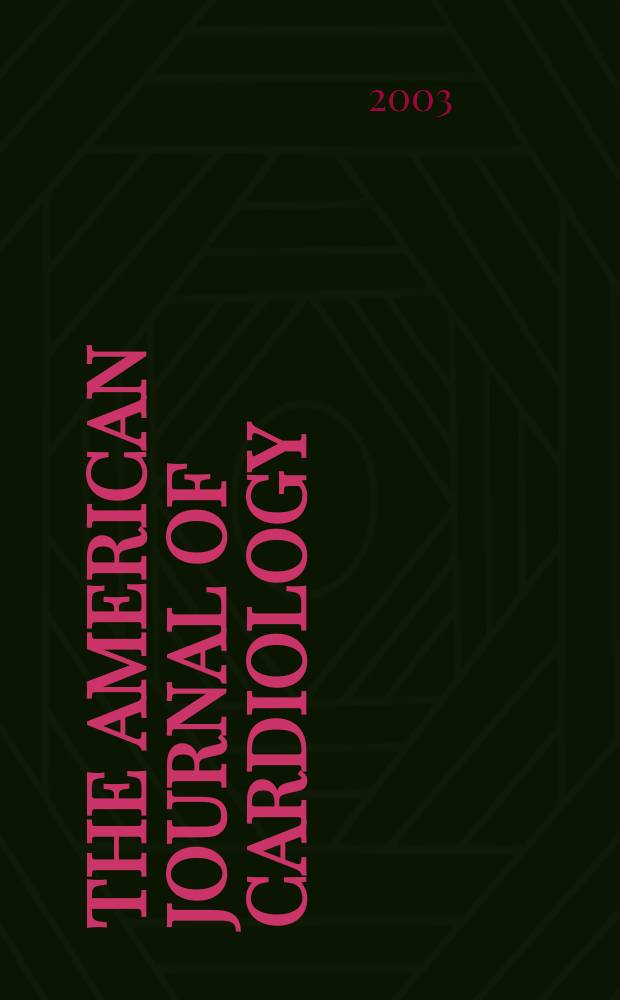 The American journal of cardiology : Official journal of the American college of cardiology A publication of the Yorke group. Vol.92, №7