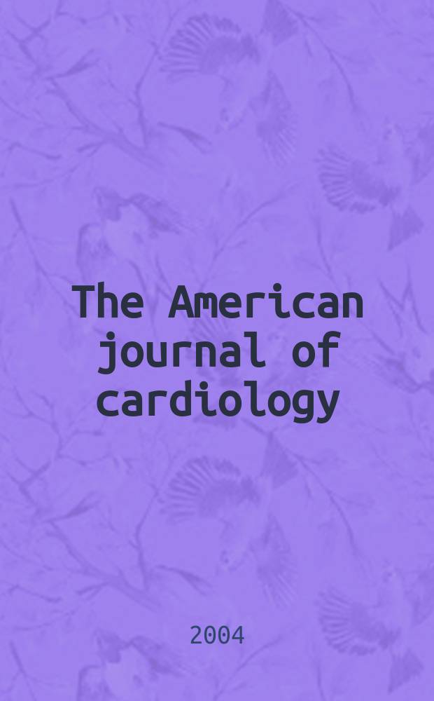 The American journal of cardiology : Official journal of the American college of cardiology A publication of the Yorke group. Vol.94, №9A : Expanding primary prevention efforts