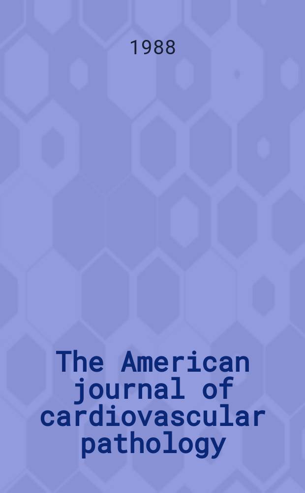 The American journal of cardiovascular pathology