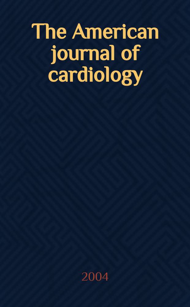 The American journal of cardiology : Official journal of the American college of cardiology A publication of the Yorke group. Vol.93, №9A : Carvedilol: its role in cardiovascular medicine