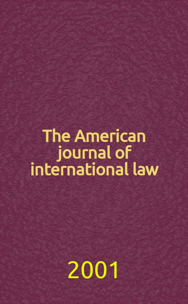 The American journal of international law : Publ. by the Amer. soc. of intern. law. Vol.95, №2