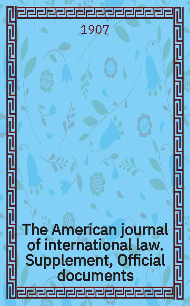 The American journal of international law. Supplement, Official documents