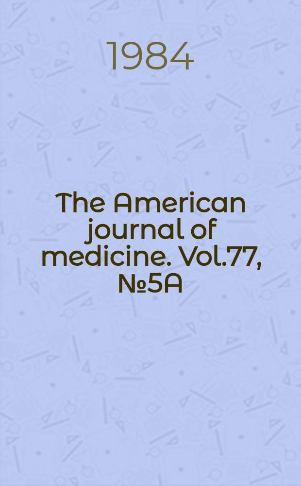 The American journal of medicine. Vol.77, №5A : Electrolytes and cardiovascular disease