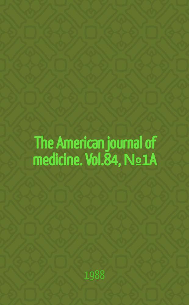 The American journal of medicine. Vol.84, №1A : Valproate mono therapy in the treatment of epilepsy
